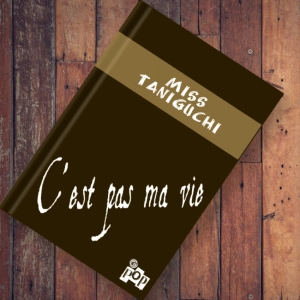 c'est pas ma vie : Miss Taniguchi  le pirate au coeur