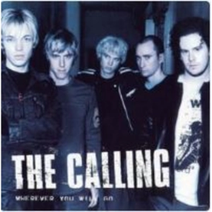 Wherever you will go - The Calling