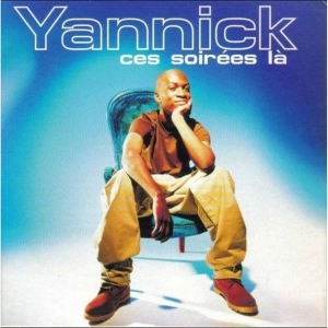 Ces soirées-là - Yannick