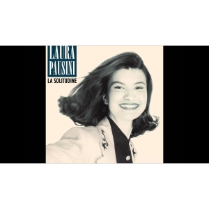 La solitudine - Laura Pausini