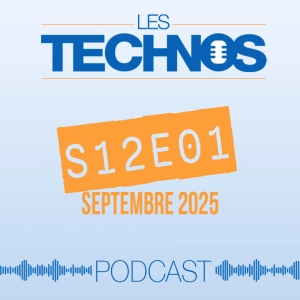 Les Technos : Episode du 9 septembre 2025
