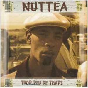 Trop peu de temps - Nuttea