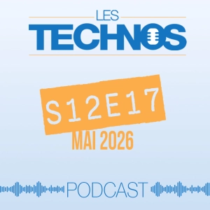 Les Technos : Episode du 12 mai