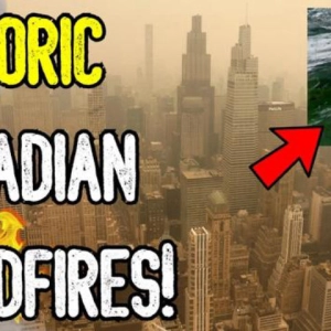 HISTORIC CANADIAN WILDFIRES! - Governments Want Energy Lockdowns - Who Started The Fires?