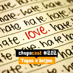 Episódio #202 – Tapas e beijos