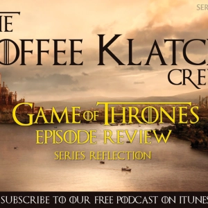 GOT - Game Of Thrones Series Reflection
