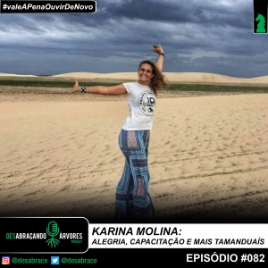 #vAPODN: Karina Molina: alegria, capacitação e mais tamanduaís