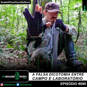 #vAPODN: A falsa dicotomia entre campo e laboratório