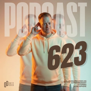 Dirty Disco 623: A Deep House Journey Through Warm Grooves, Global Rhythms and Modern Underground Sounds