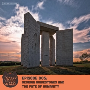 005: Georgia Guidestones and the Fate of Humanity