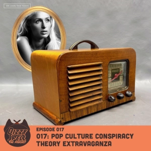017: Pop Culture Conspiracy Theory Extravaganza