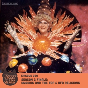 020: Season 2 Finale: Unarius and the Top 6 UFO Religions