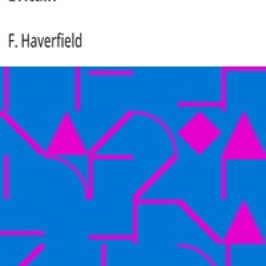 The Romanization of Roman Britain by Haverfield