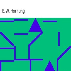 Dead Men Tell No Tales by E. W.  Hornung
