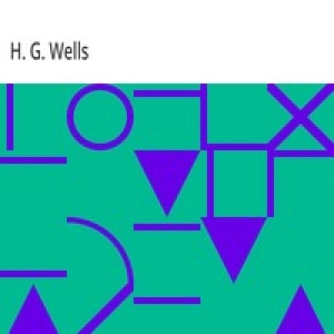 Twelve Stories and a Dream by H. G.  Wells
