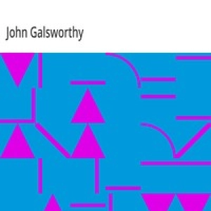 Strife: A Drama in Three Acts by John Galsworthy
