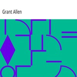 Biographies of Working Men by Grant Allen