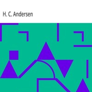O. T., A Danish Romance by H. C.  Andersen