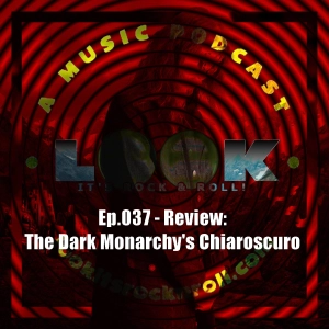 Ep.037 - The Dark Monarchy: Chiaroscuro