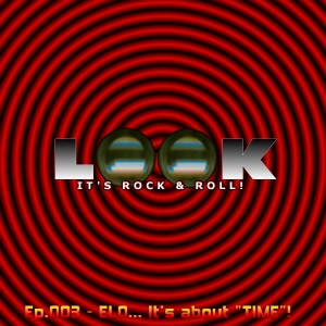 Ep.003 - ELO... It's about "TIME"!