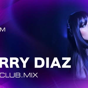 KERRY DIAZ - KISS.CLUB.MIX (16.08.26)