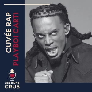 Playboi Carti 2/2 (2019-2025, Whole Lotta Red et Music) - Cuvée Rap
