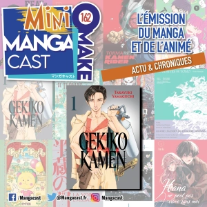 Gekikô Kamen – Mangacast Mini Omake n°162