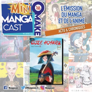 Goze Hotaru – Mangacast Mini Omake n°166