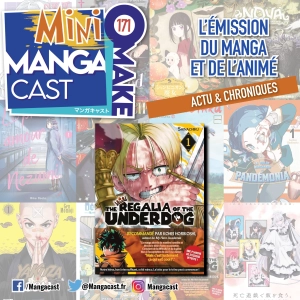 The Regalia of the Underdog – Mangacast Mini Omake n°171