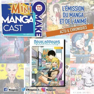 Développeurs – Bienvenue dans le marécage de la création – Mangacast Mini Omake n°173