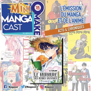 Le Murmure des herbes sauvages – Mangacast Mini Omake n°185