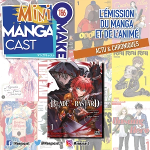 Blade & Bastard – Mangacast Mini Omake n°186