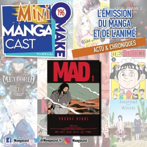 MAD – Mangacast Mini Omake n°196