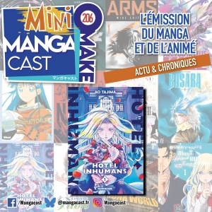 Hotel Inhumans – Mangacast Mini Omake n°206