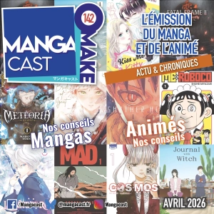 Mangacast Omake n°142 – Avril 2026