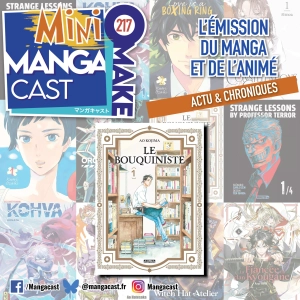 Le Bouquiniste – Mangacast Mini Omake n°217
