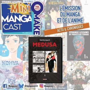 Medusa – Mangacast Mini Omake n°225