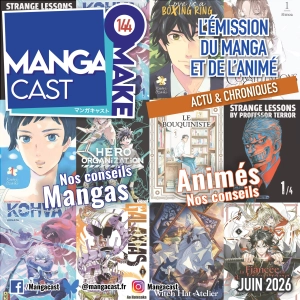 Mangacast Omake n°144 – Juin 2026