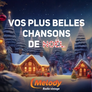 Le calendrier de l’Avent 2025 Melody TV et Radio – Bande Annonce