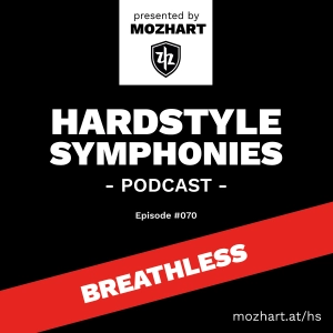 070 | Hardstyle Symphonies – Alone@Home Party Session by Breathless