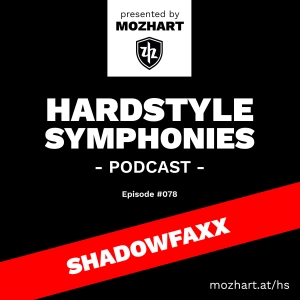 078 | Hardstyle Symphonies – Alone@Home Party Session by Shadowfaxx