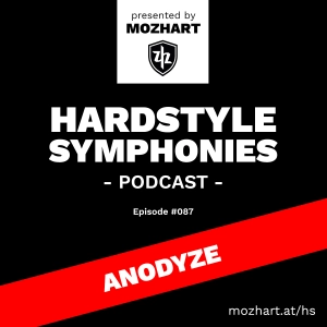 087 | Hardstyle Symphonies – Alone@Home Party Session by Anodyze