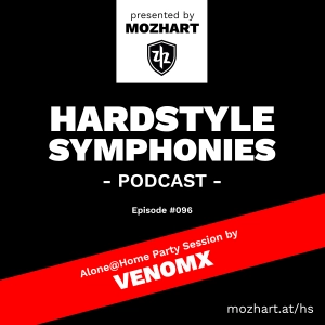 096 | Hardstyle Symphonies – Alone@Home Party Session by VenomX