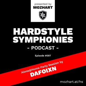 097 | Hardstyle Symphonies – Alone@Home Party Session by dafoixn
