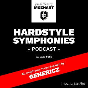 099 | Hardstyle Symphonies – Alone@Home Party Session by Genericz