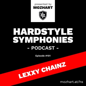 101 | Hardstyle Symphonies - Lexxy Chainz