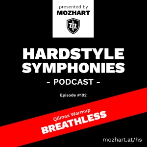 102 | Hardstyle Symphonies - Breathless [Qlimax Warmup]
