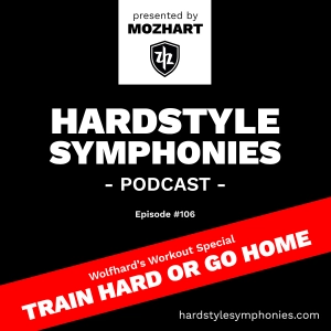 106 | Hardstyle Symphonies - Wolfhard [Workout Special]