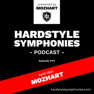111 | Hardstyle Symphonies – Mozhart [April 2021]