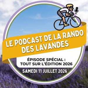 🚴‍♂️ Sault : Cap sur la traditionnelle Rando des Lavandes le samedi 11 juillet !